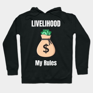 Livelihood My Rules Hoodie